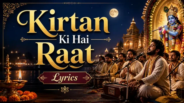 Kirtan Ki Hai Raat Lyrics